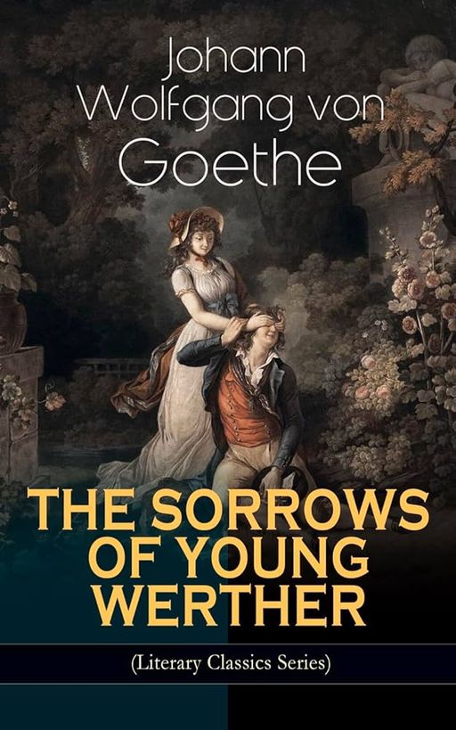 The Sorrows of Young Werther