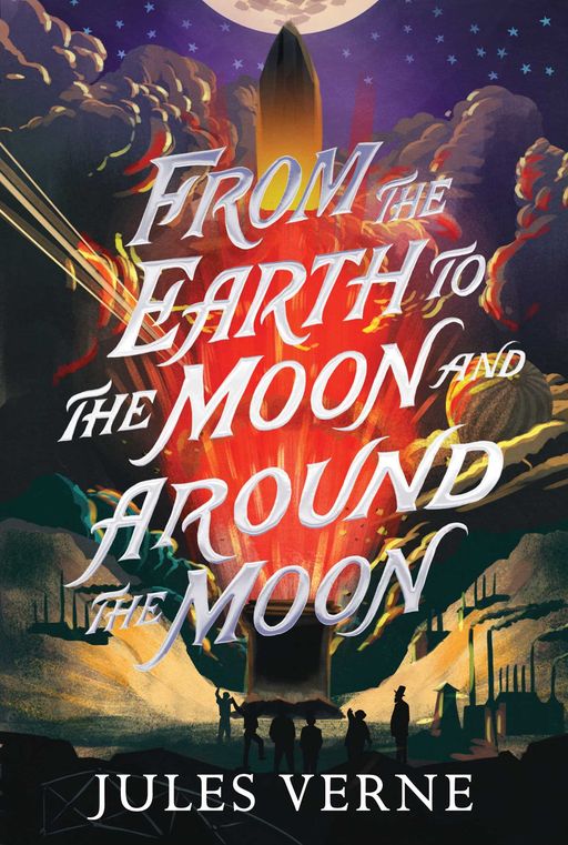 From the Earth to the Moon / All Around the Moon