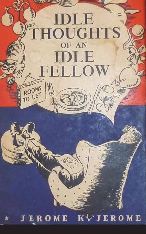 Idle Thoughts of an Idle Fellow