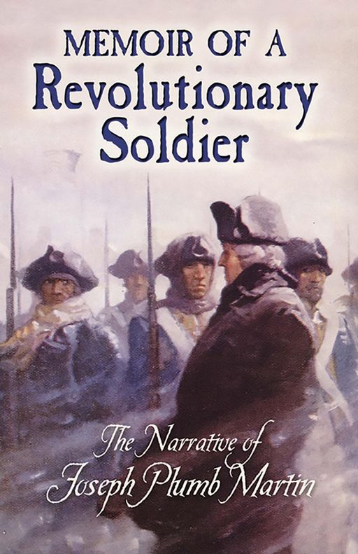 A Narrative of a Revolutionary Soldier: Some Adventures…