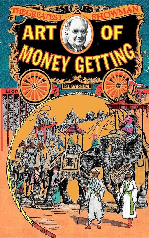 The Art of Money Getting: Golden Rules for Making Money
