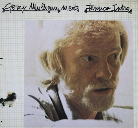 Gerry Mulligan & Enrico Intra - Gerry Mulligan Meets Enrico Intra (1976 - Album)