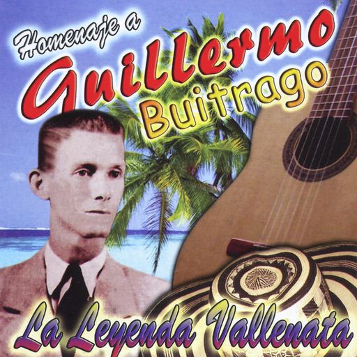 Guillermo Buitrago - 10 De Sus Mas Grandes Exitos Parranderos [Calidad HQ]
