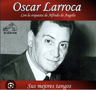 Oscar Larroca (Orq. Alfredo de Angelis) - 32 Tangos Inmortales ►HQ◄